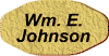 Wm. E. Johnson